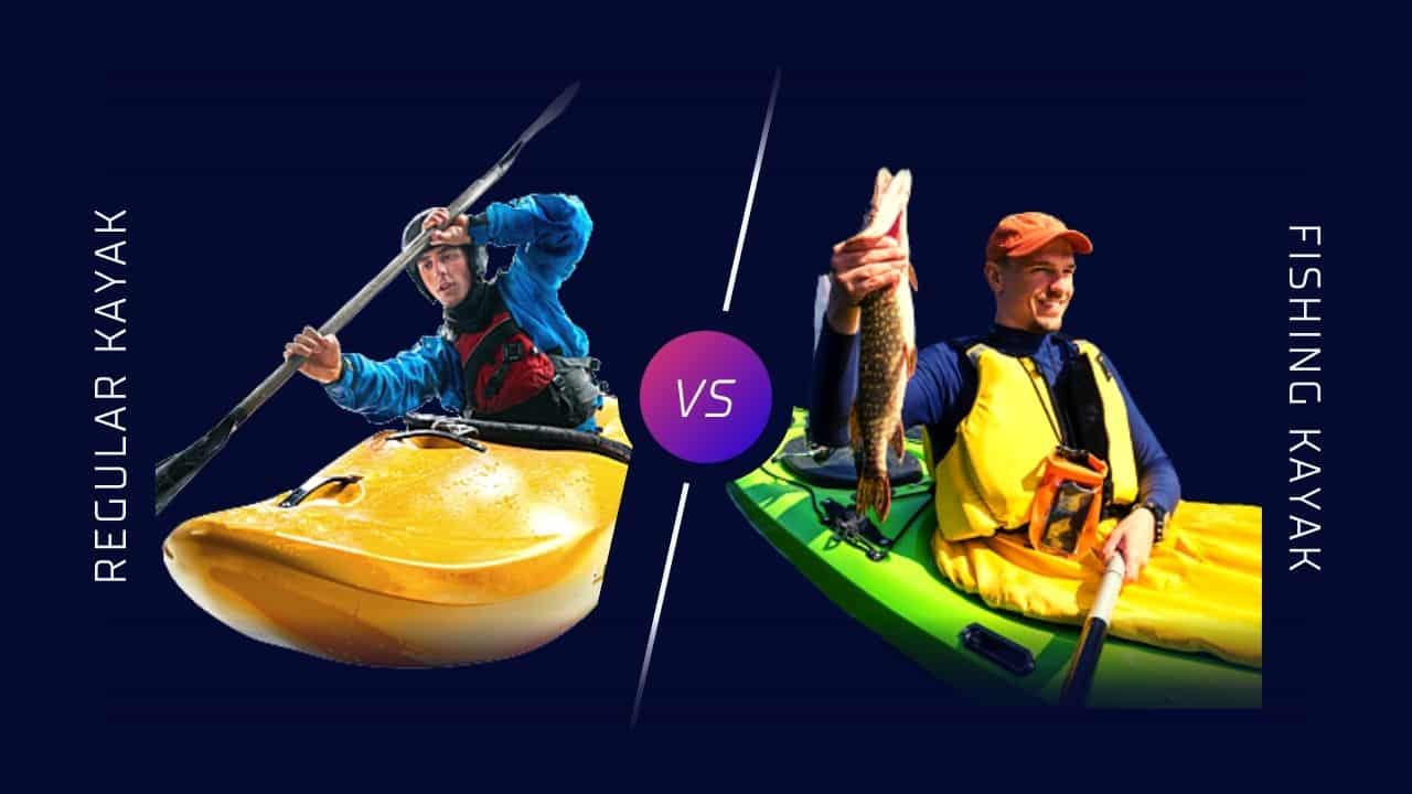 Fishing kayak vs regular